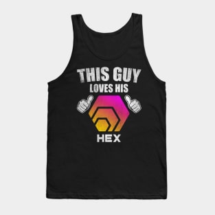 This Guy Loves His HEX Coin Valentine HEX Crypto Token Cryptocurrency Blockchain Wallet Birthday Gift For Men Women Kids Tank Top